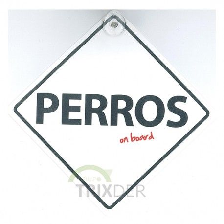 SEÑAL "PERROS  ON BOARD" PARA COCHES