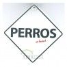 SEÑAL "PERROS  ON BOARD" PARA COCHES